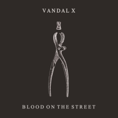 Vandal X - Blood On The Street