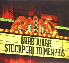 Barb Jungr - Stockport To Memphis