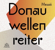 Donauwellenreiter - Messei