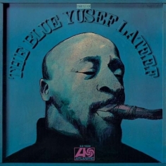 Yusef Lateef - Blue Yusef Lateef