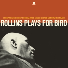 Sonny Rollins - Plays For Bird