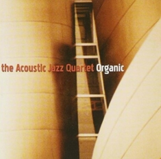 Acoustic Jazz Quartet - Organic