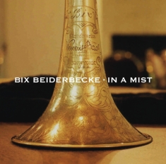 Beiderbecke Bix - In A Mist