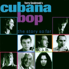 Cubana Bop - Story So Far