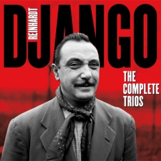 Django Reinhardt - Complete Trios