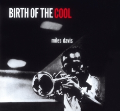 Miles Davis - Birth Of The Cool