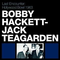 Bobby & His Orchestra Hackett - Last Encounter: Hollywood