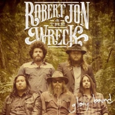 Robert Jon & the Wreck - Glory Bound