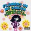 Various Artists - Flowers In My Garden (Sunshine, Sof ryhmässä CD @ Bengans Skivbutik AB (3967791)