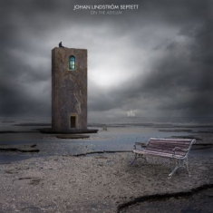 Johan Lindström Septett - On The Asylum