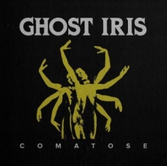 Ghost Iris - Comatose