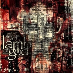 Lamb Of God - As The Palaces Burn