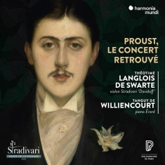 Langlois De Swarte Theotime / Tanguy De Williencourt - Proust Le Concert Retrouve