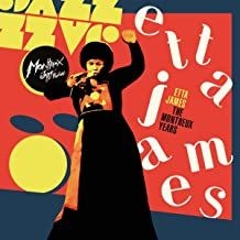 Etta James - Etta James: The Montreux Years