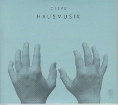 Ceeys - Hausmusik