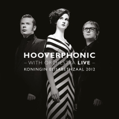 Hooverphonic - With Orchestra Live