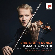 Koncz Christoph - Mozart's Violin - The Complete Violin Concertos