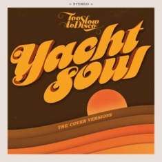 Various Artists - Too Slow To Disco Presents Yacht So