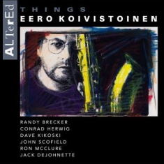 Koivistoinen Eero - Altered Things