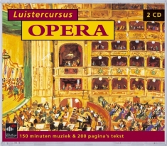 Various - Luistercursus Opera