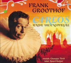 Frank Groothof - Carlos En De Uilenspiegel