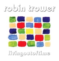 Robin Trower - Living Out of Time ryhmässä Minishops / Robin Trower @ Bengans Skivbutik AB (4062300)