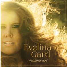 Evelina Gard - Välkommen Hem