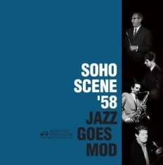 Various Artists - Soho Scene Æ58 Jazz Goes Mod