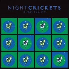 Night Crickets - A Free Society