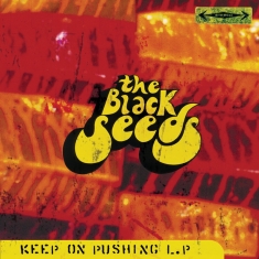 The Black Seeds - Keep On Pushing