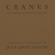 Cranes - Tragedy Of Orestes And Electra