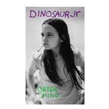 Dinosaur Jr - Green Mind