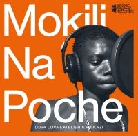 Lova Lova & Atelier Kamikazi - Mokili Na Poche