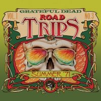 Grateful Dead - Road Trips Vol. 1 No. 3--Summer ?71