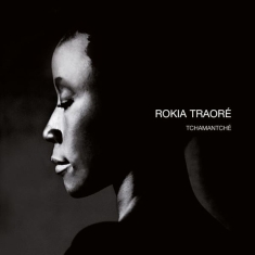 Rokia Traoré - Tchamantché (Vinyl)