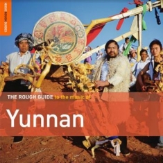 Various Artists - Rough Guide To The Muic Of Yunnan