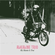 Alkaline Trio - My Shame Is True