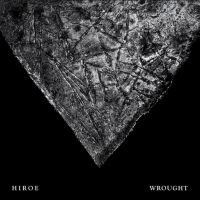 Hiroe - Wrought