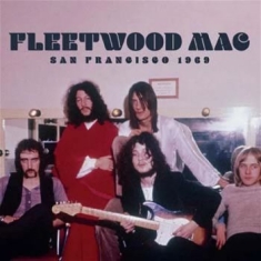 Fleetwood Mac - San Francisco 1969