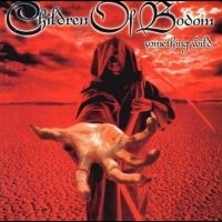 Children Of Bodom - Something Wild