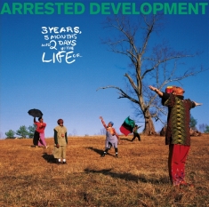 Arrested Development - 3 Years, 5 Months And 2..