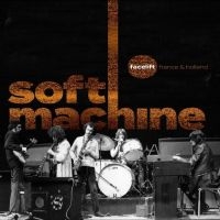 Soft Machine - Facelift France And Holland