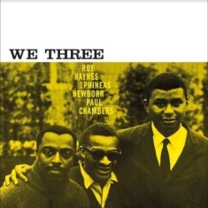 Roy Haynes/Phineas Newborn/Paul Cha - We Three