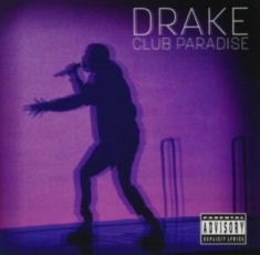 Drake - Club Paradise