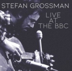 Grossman Stefan - Live At The Bbc