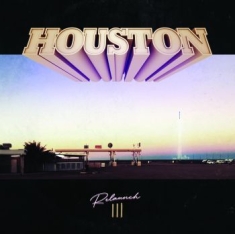 Houston - Re-Launch Iii