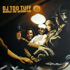 Dj Too Tuff - Behold The Detonator