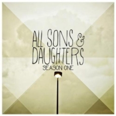 All Sons & Daughters - Season One