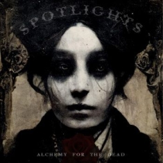 Spotlights - Alchemy For The Dead