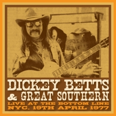 Dickey & Great Southern Betts - Bottom Line, Nyc, 19 April, 1977